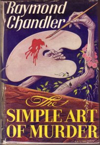 The Simple Art of Murder - Raymond Chandler